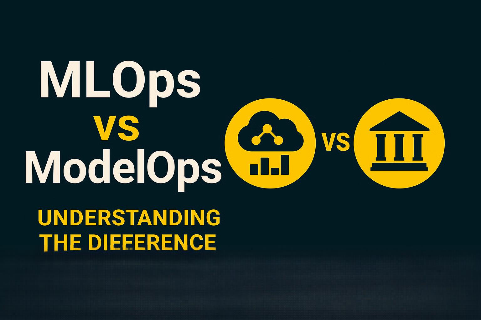 MLOps vs. ModelOps: Why the Difference Matters for Enterprise AI